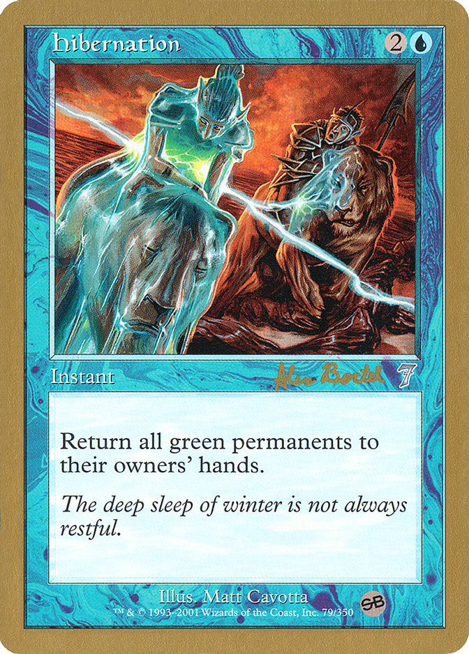 Hibernation (Alex Borteh) (SB) [Deck des Championnats du Monde 2001]