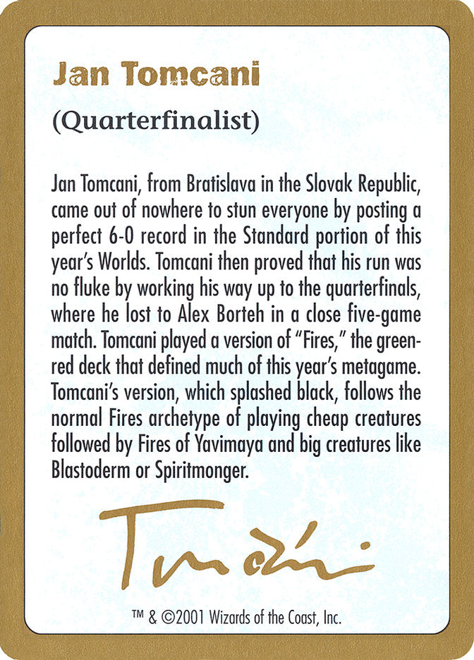 Jan Tomcani Bio [Decks des Championnats du Monde 2001]