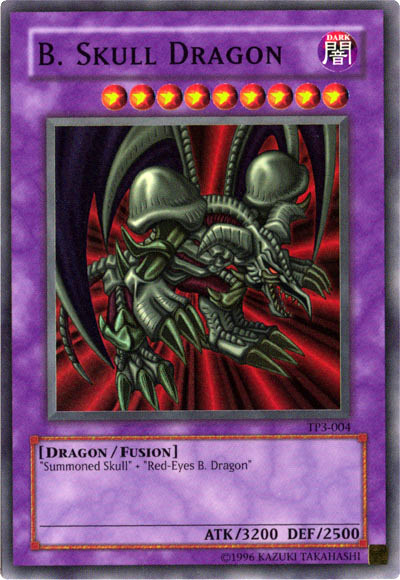 B. Dragon Crâne [TP3-004] Super Rare