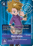 Matt Ishida [BT2-090] (Buy-A-Box Promo) [Promociones del Booster Especial Ver.1.0 de lanzamiento]