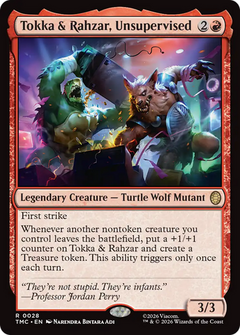 Tokka y Rahzar, Sin supervisión [Comandante de Magic The Gathering, Las Tortugas Ninja]