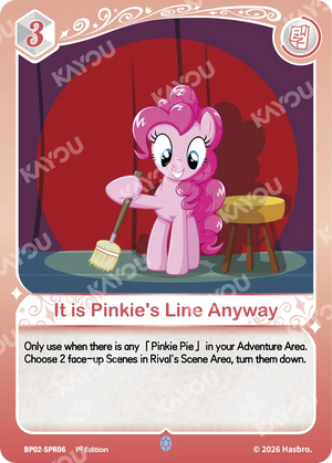 It is Pinkie's Line Anyway BP02-SPR06