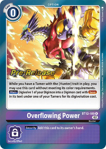 Poder Desbordante [BT12-109] [Cartas de Prerlanzamiento de Across Time]