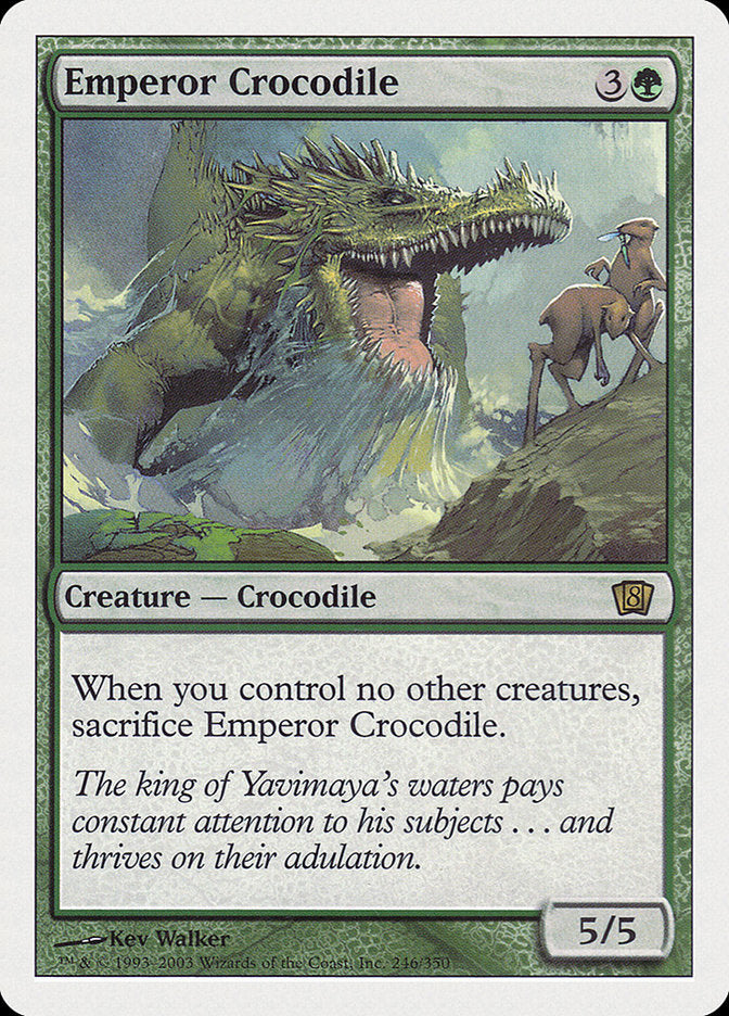 Crocodile Empereur [Huitième édition]
