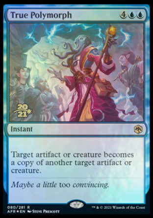 Véritable polymorphie [Dungeons & Dragons: Adventures in the Forgotten Realms Prerelease Promos]