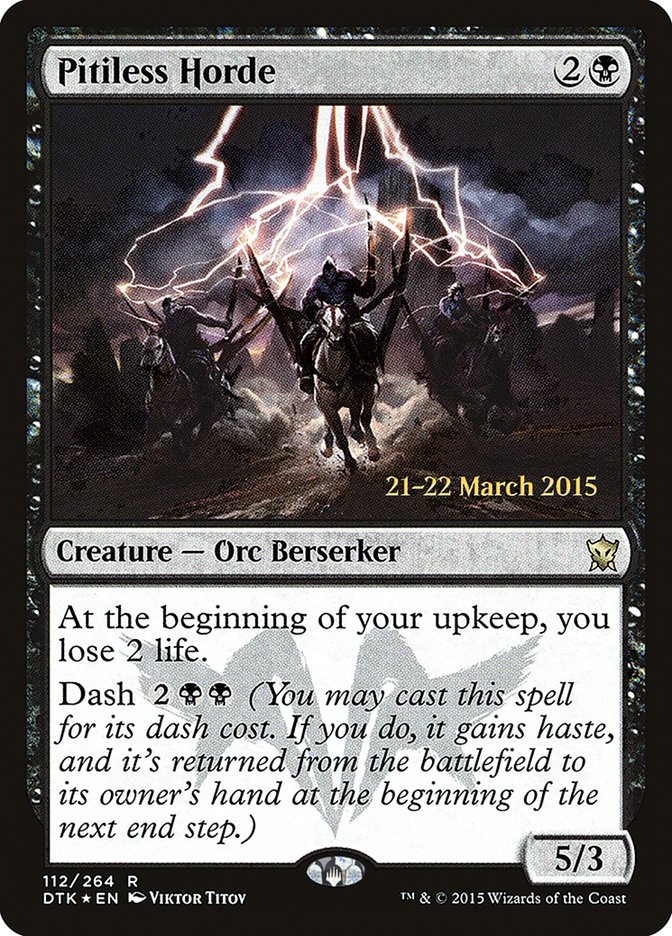 Horde impitoyable [Cartes promotionnelles d'avant-première Les Dragons de Tarkir]