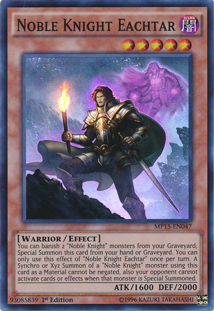 Chevalier Noble Eachtar [MP15-EN047] Super Rare
