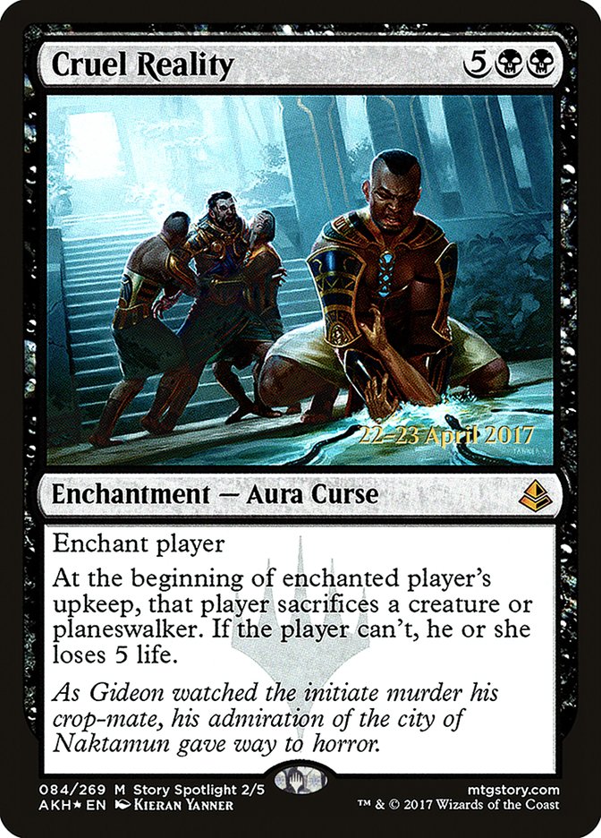 Réalité cruelle [Cartes promos d'avant-première d'Amonkhet]