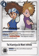 Tai Kamiya y Matt Ishida [BT5-093] [Promoción de pre-lanzamiento Batalla de Omni]