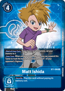 Matt Ishida [BT1-086] (Promo por comprar una caja) [Promociones del Booster especial Ver.1.0]