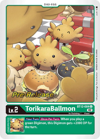 TorikaraBallmon [BT12-004] [Cartas de Pre-lanzamiento de Across Time]