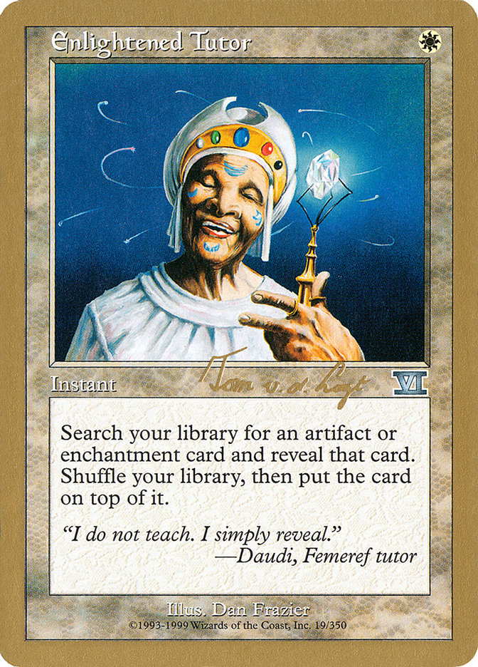 Précepteur éclairé (Tom van de Logt) [Decks des Championnats du Monde 2000]