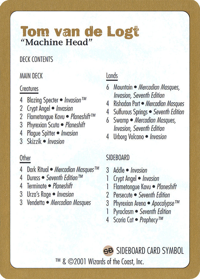 Liste de deck de Tom van de Logt [Decks des Championnats du Monde 2001]