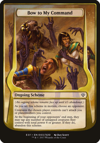 Inclínate ante mi Mandato (Esquemas) [Esquemas de Archi-enemigo: Nicol Bolas]