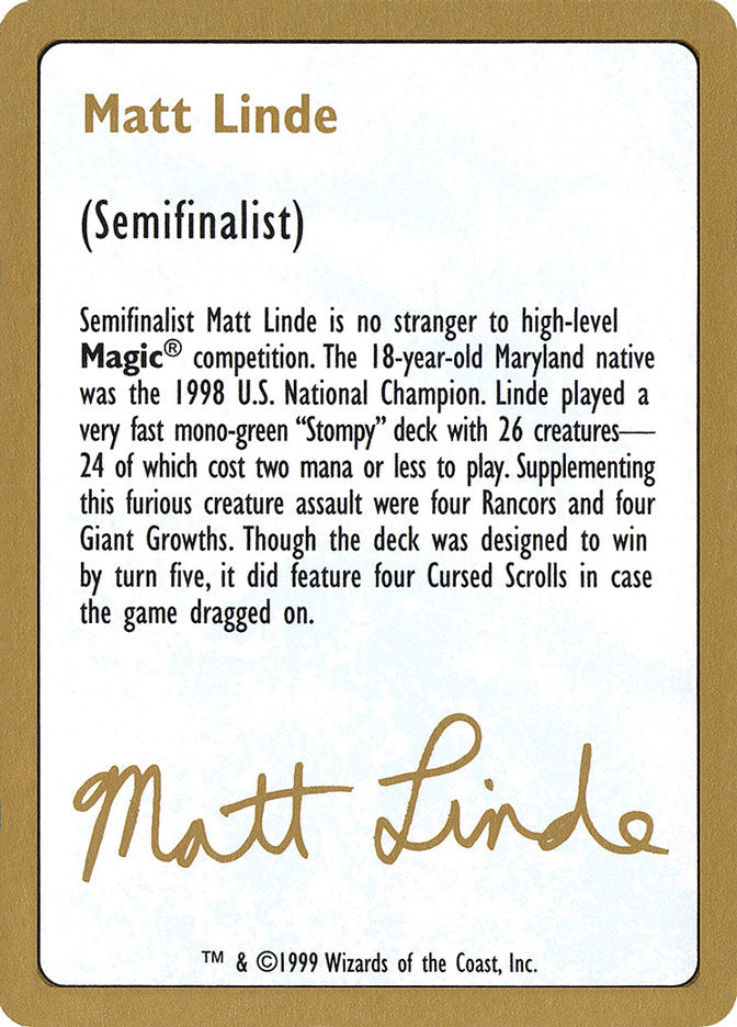 Matt Linde Biografía [Mazo de Campeonato Mundial 1999]