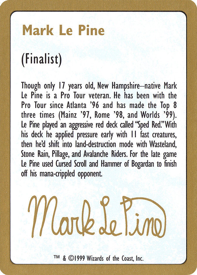 Mark Le Pine Biografía [Mazos del Campeonato Mundial 1999]