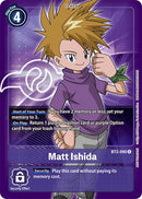 Matt Ishida [BT2-090] (Official Tournament Pack Vol.3) [Promociones del sobre de lanzamiento especial]
