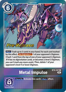 Impulso de Metal [BT9-107] [Promos de Prelanzamiento X Record]