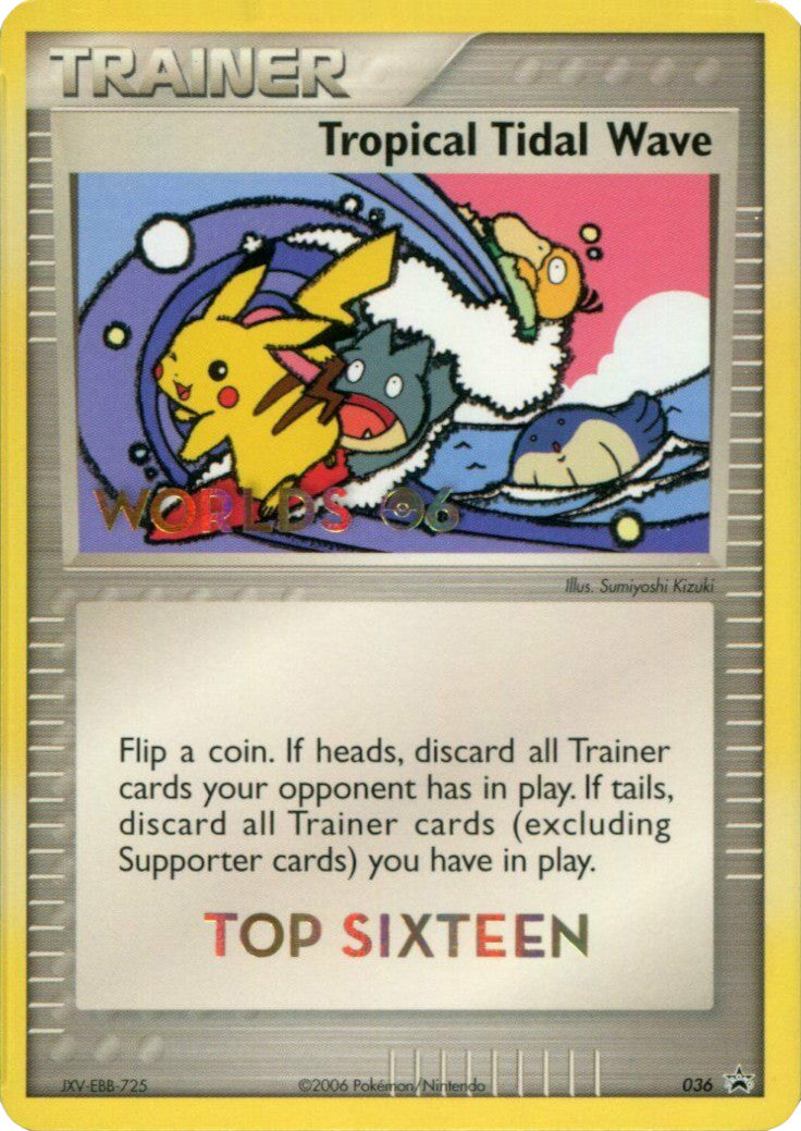 Vague Tropicale (036) (Top 16 des Championnats du Monde 2006) [Nintendo : Cartes promo Étoile Noire]