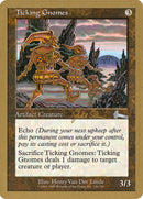 Gnomes tic-tac (Jakub Slemr) [Decks du Championnat du Monde 1999]