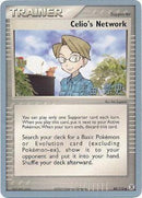 Réseau de Celio (88/112) (Deck Tyranocif Obscur - Takashi Yoneda) [Championnats du Monde 2005]