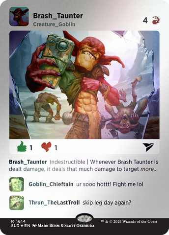Brash Taunter (Lámina arcoíris) [Serie Secret Lair Drop]