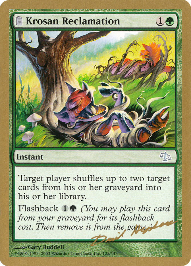 Récupération krosanne (Dave Humpherys) [Decks des Championnats du Monde 2003]