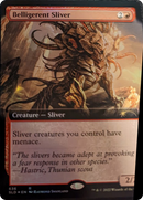 Belligerant Sliver (Extended Art) [Série limitée Secret Lair]