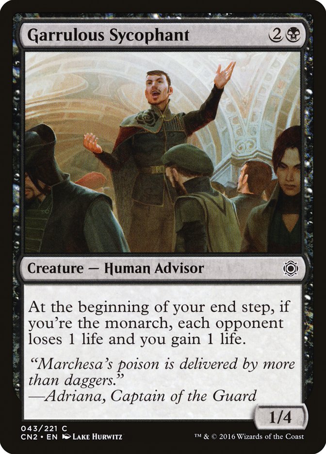 Garrulous Sycophant [Conspiration: Prenez la couronne]